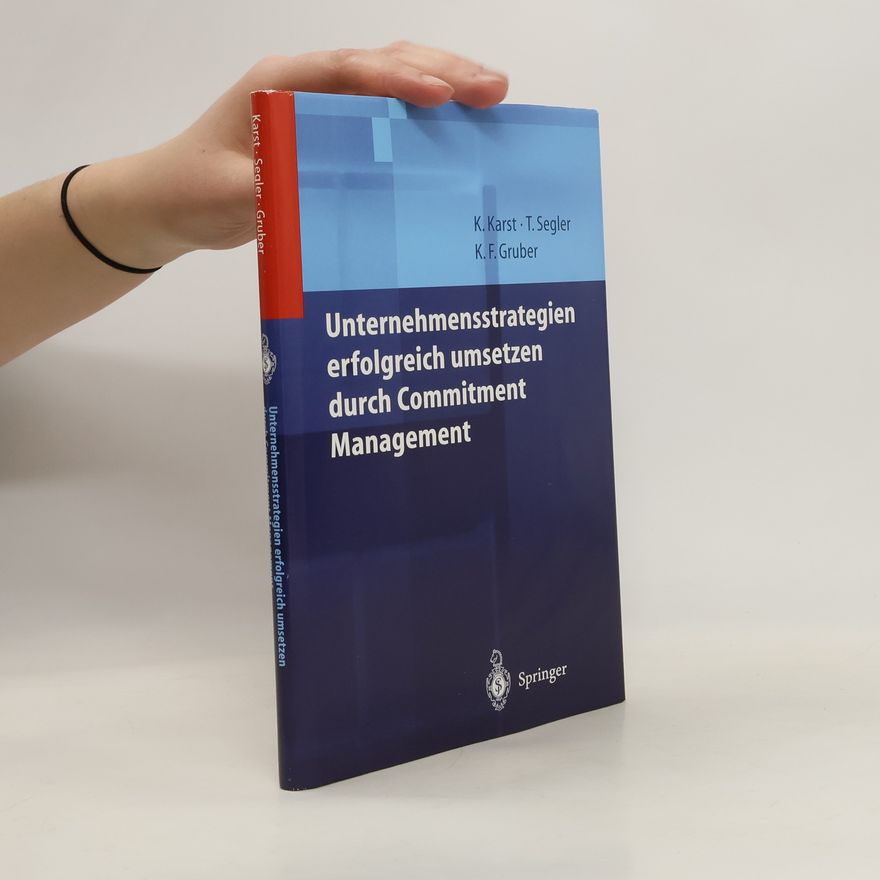 Klaus Karst Unternehmensstrategien erfolgreich umsetzen durch commitment management
