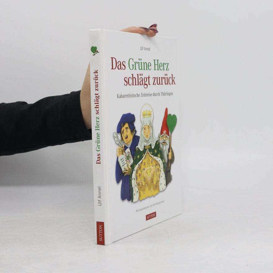 Ulf Annel Das Grüne Herz schlägt zurück