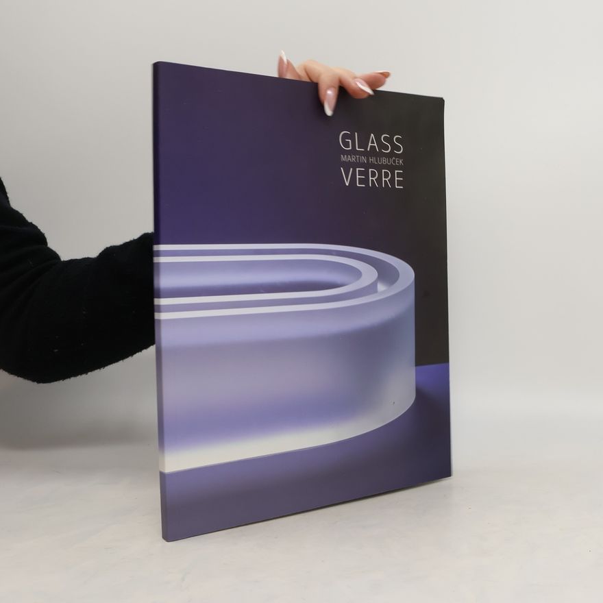 Martin Hlubuček Glass Verre