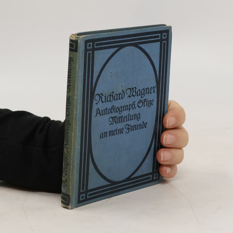 Richard Wagner Autobiograph