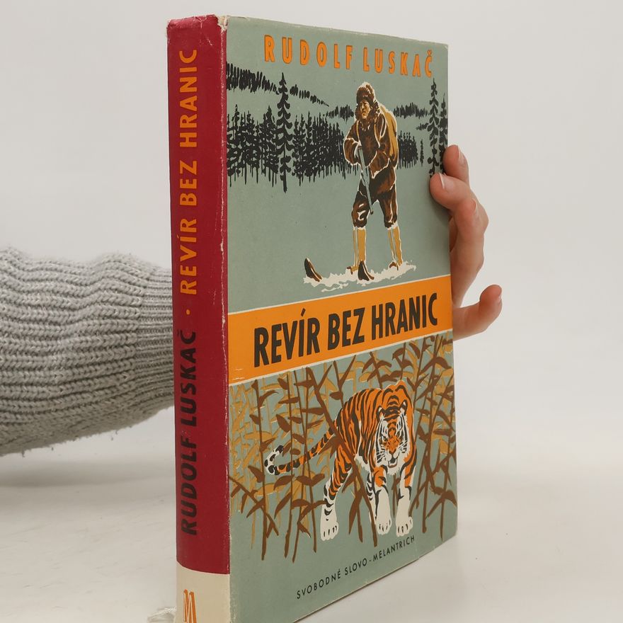 Rudolf Luskač Revír bez hranic