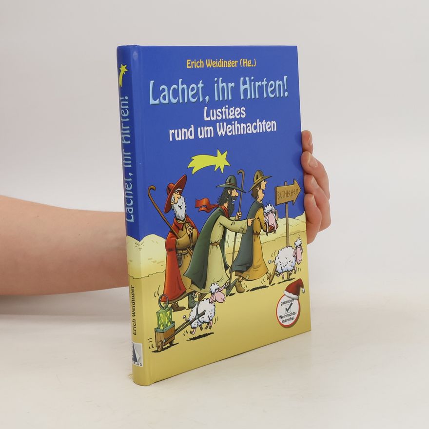 Erich Weidinger Lachet ihr Hirten