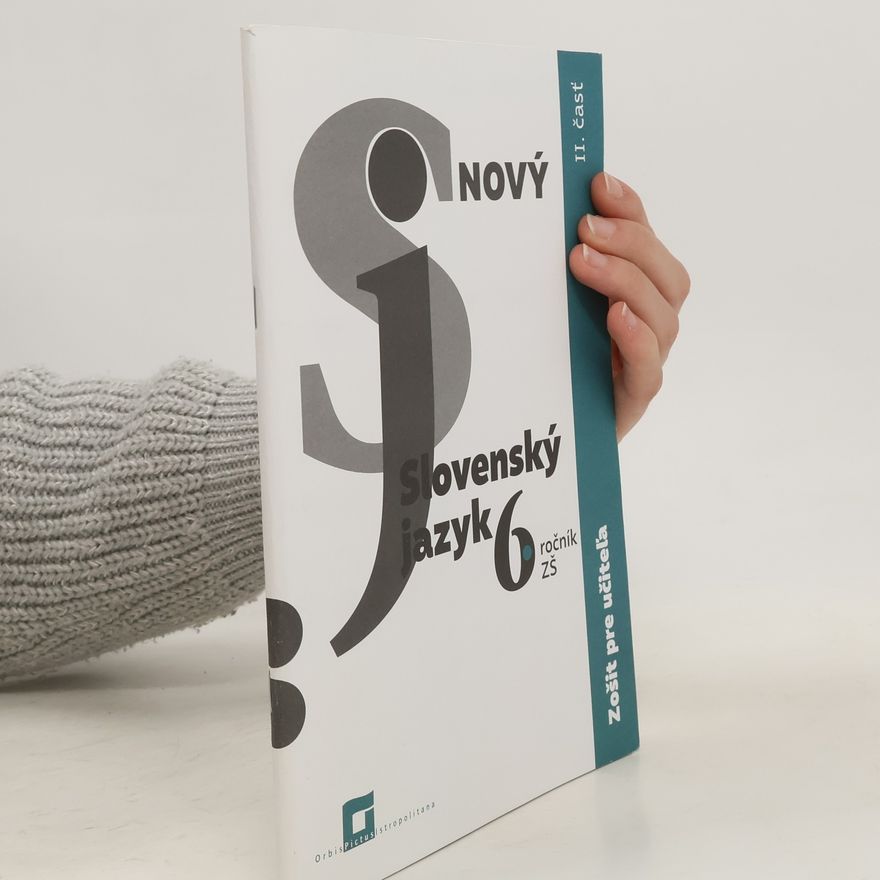 Daniela Krajčovičová Nový Slovenský jazyk 6. ročník ZŠ (2.časť) zošit pre učiteľa