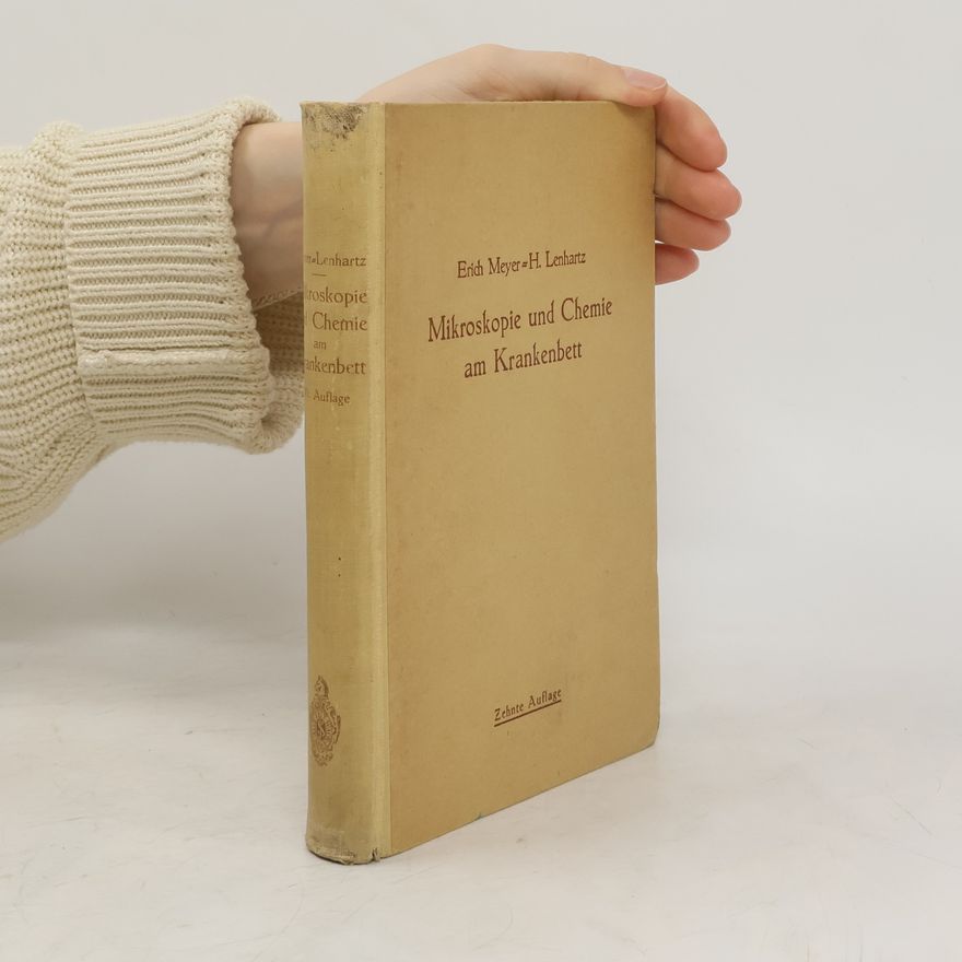 Erich W. Meyer Mikroskopie und Chemie am Krankenbett