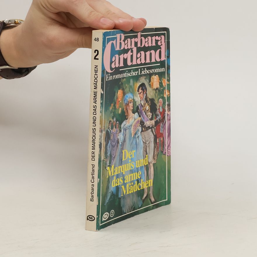 Barbara Cartland Der Marquis und das arme Mädchen