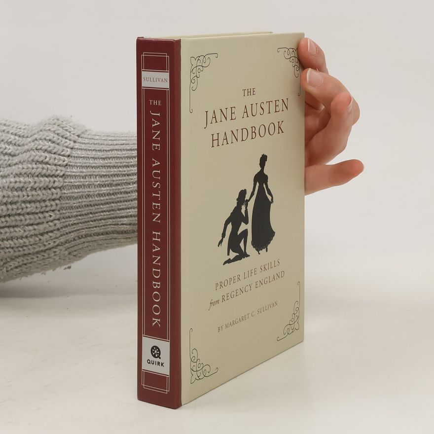Margaret Sullivan The Jane Austen Handbook