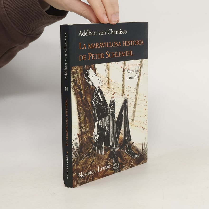 Adelbert von Chamisso La maravillosa historia de Peter Schlemihl
