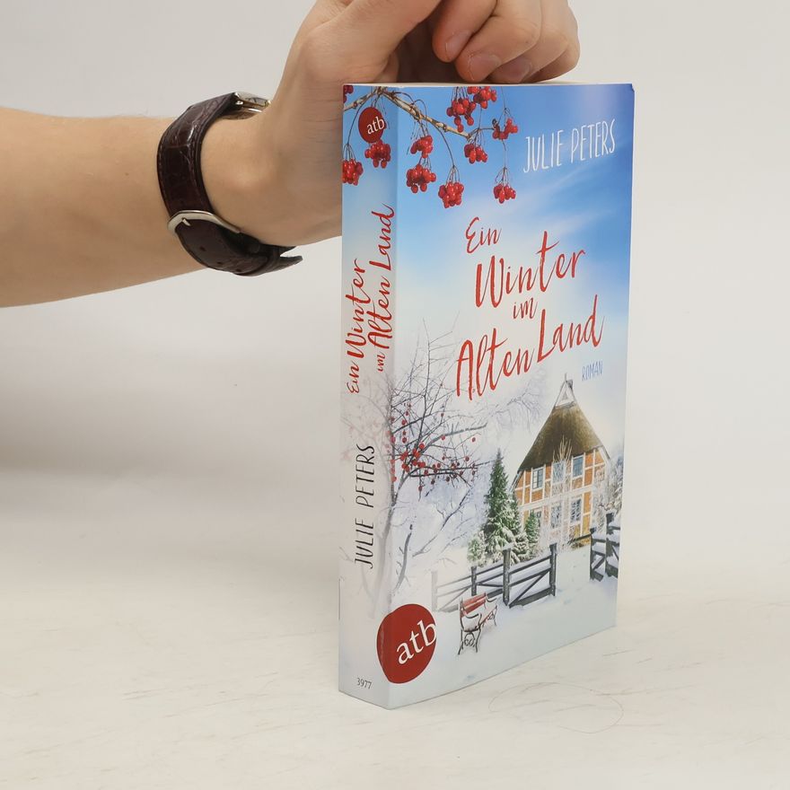Julie Peters Ein Winter im Alten Land