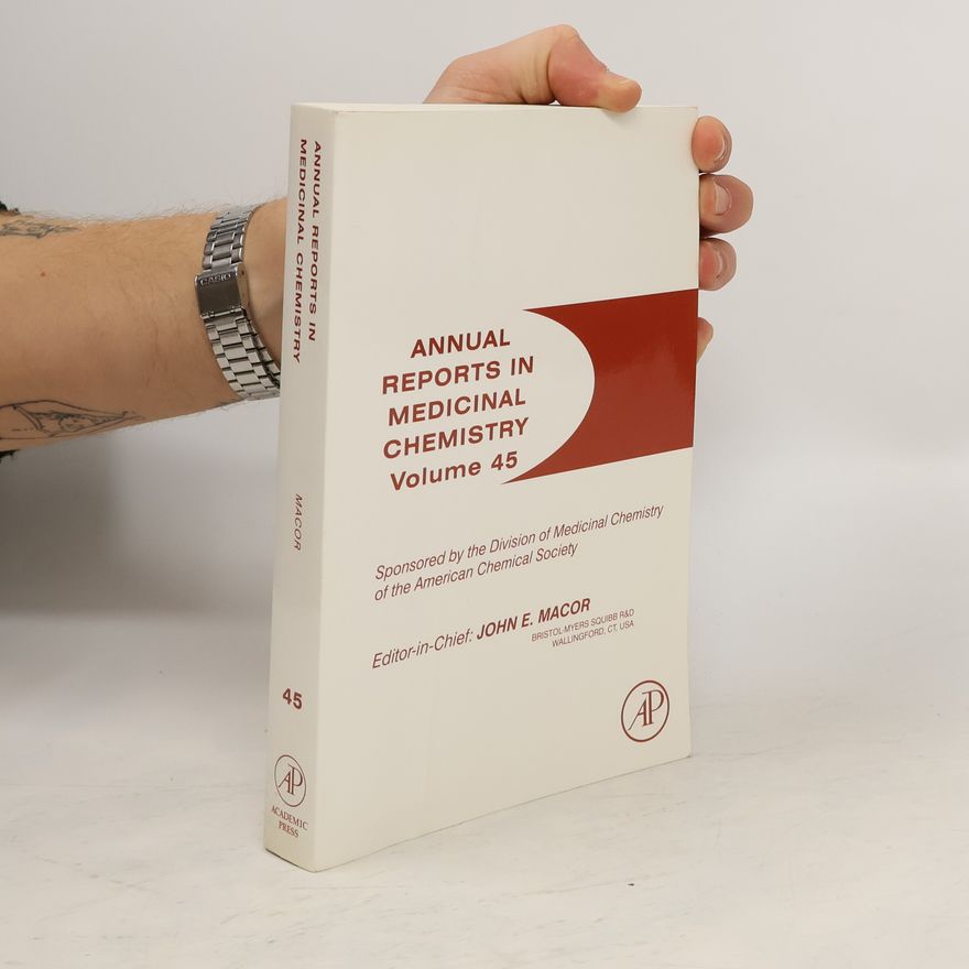 John E. Macor Annual Reports in Medicinal Chemistry 45