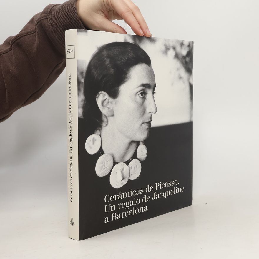 Autorenkollektiv Cerámicas de Picasso. Un regalo de Jacqueline a Barcelona