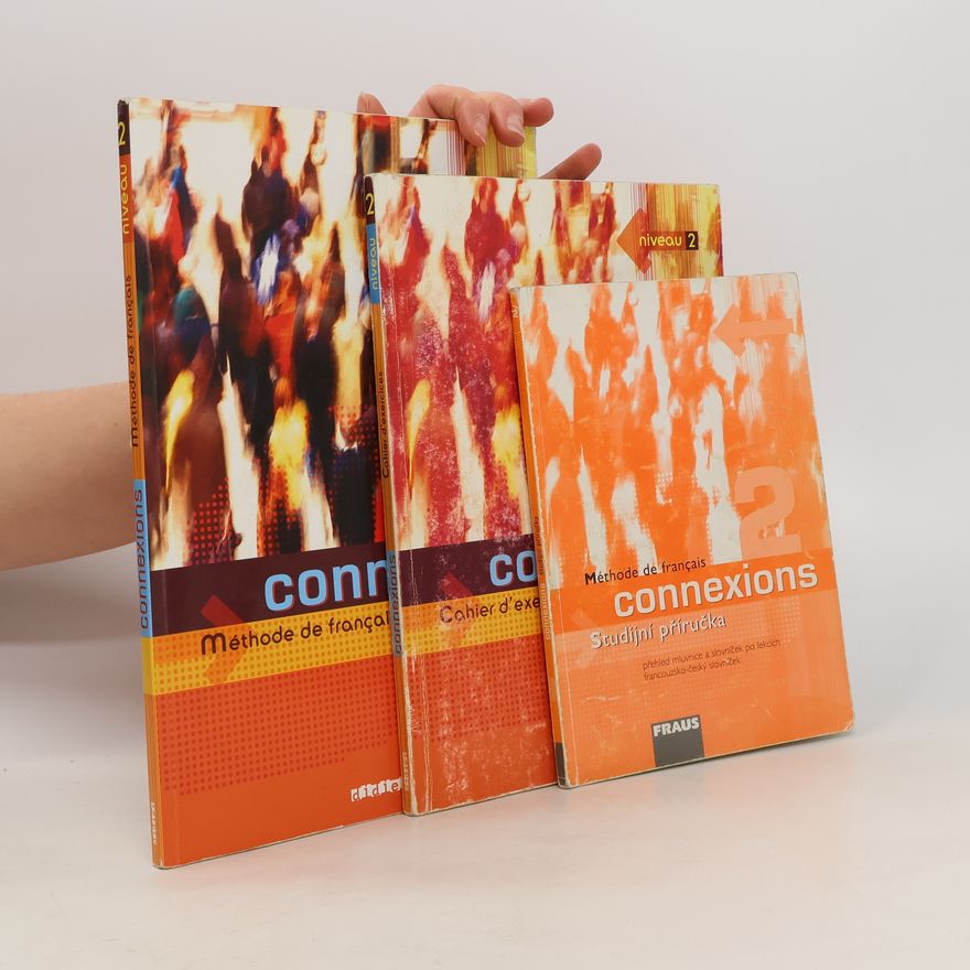 Autorenkollektiv Connexions. Niveau 2, Méthode de francais ; Cahier d'exercices, Studijní příručka