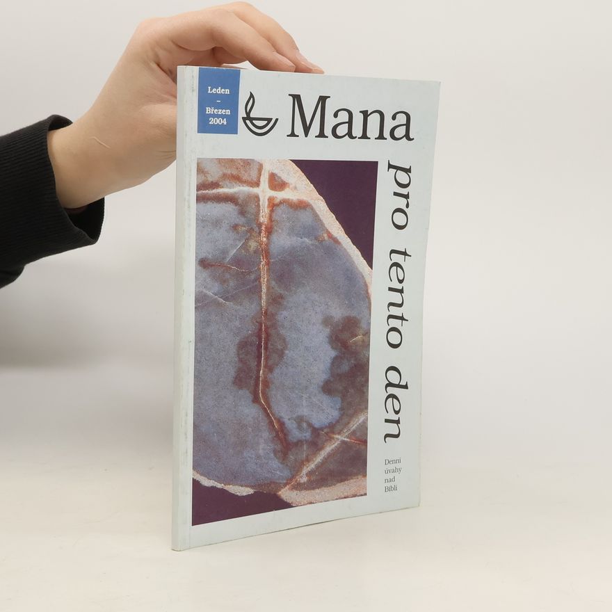 Kolektiv autorů Mana pro tento den. Leden - březen 2004
