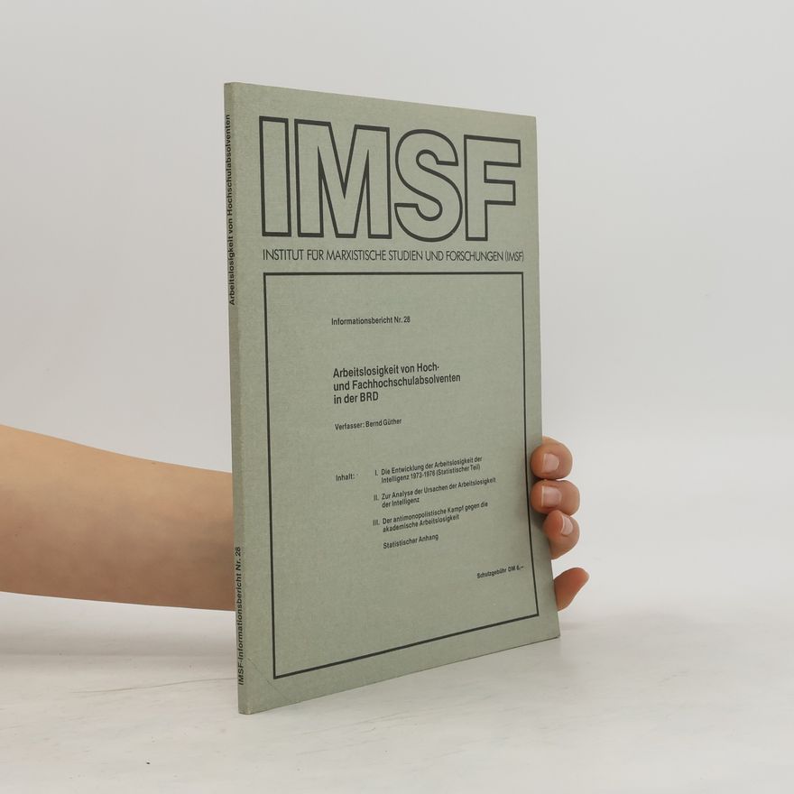 Various authors IMSF. Arbeitslosigkeit von Hoch- und Fachhochschulabsolventen in der BRD
