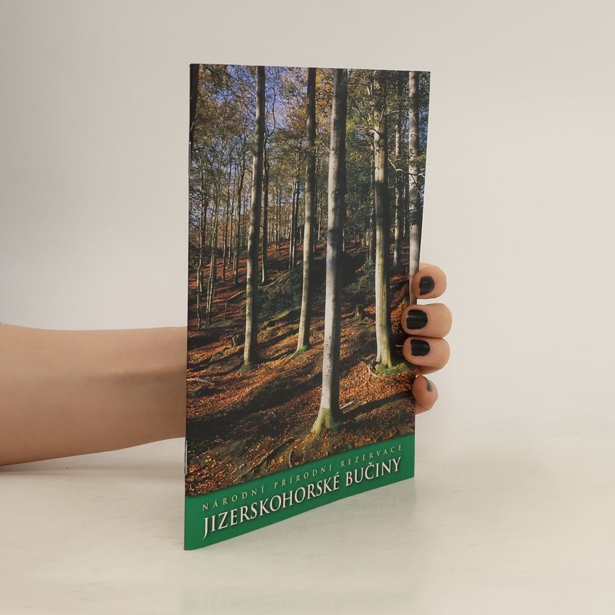 Various authors Národní přírodní rezervace Jizerskohorské bučiny