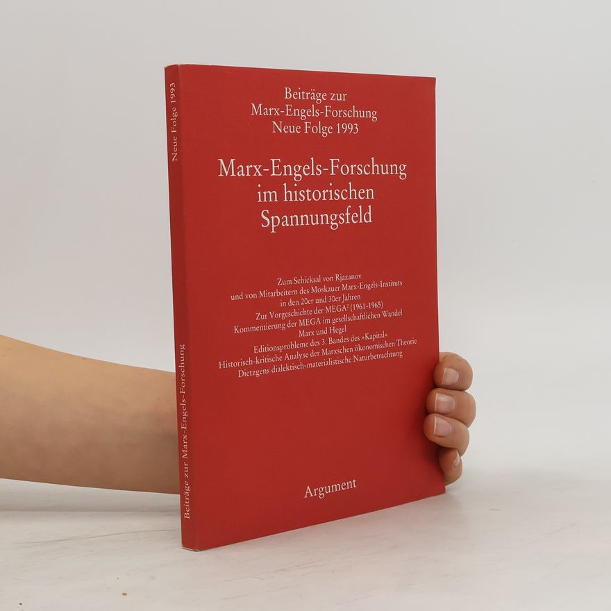 Carl Erich Vollgraf Marx-Engels-Forschung im historischen Spannungsfeld