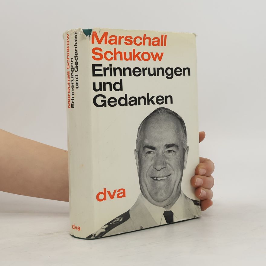Marschall Schukow Erinnerungen und Gedanken