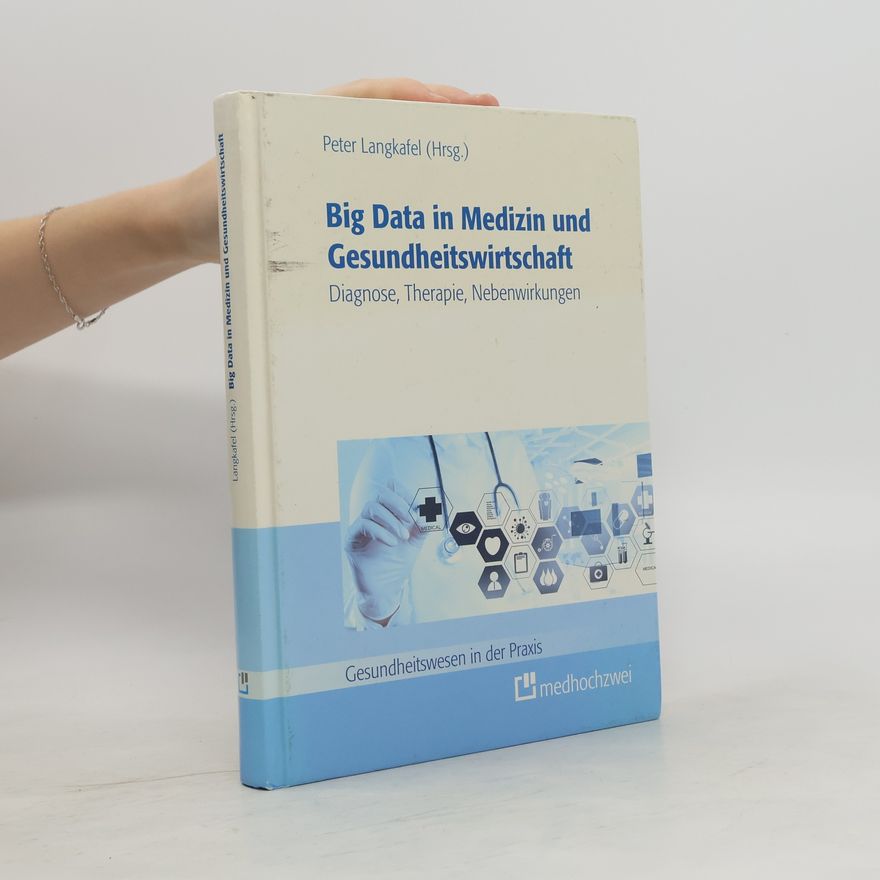 Peter Langkafel Big Data in Medizin und Gesundheitswissenschaft
