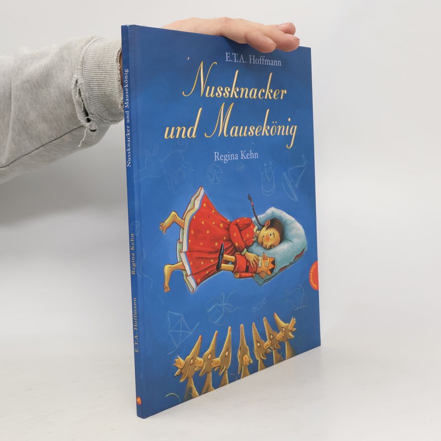 E. T. A. Hoffmann Nussknacker und Mausekönig