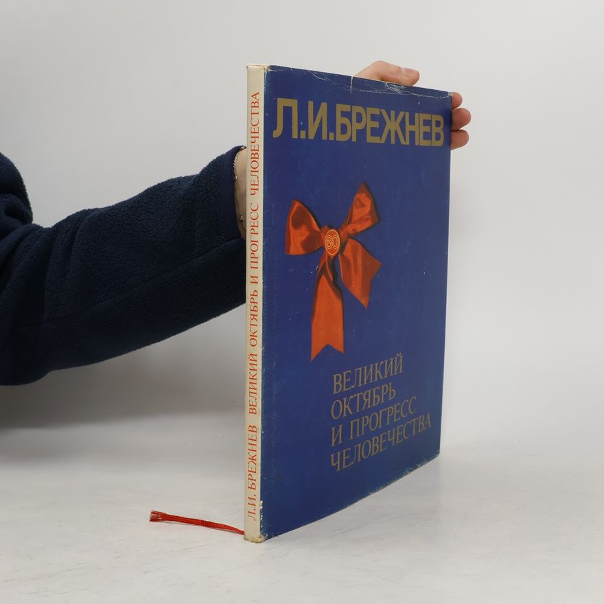 Leonid Iljitsch Breschnew Великий Октябрь и прогресс человечества