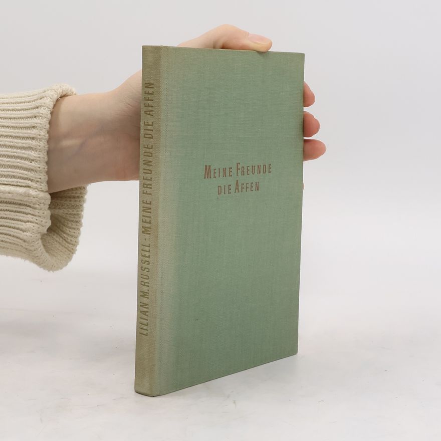 Lilian M. Russell Meine Freunde, Die Affen