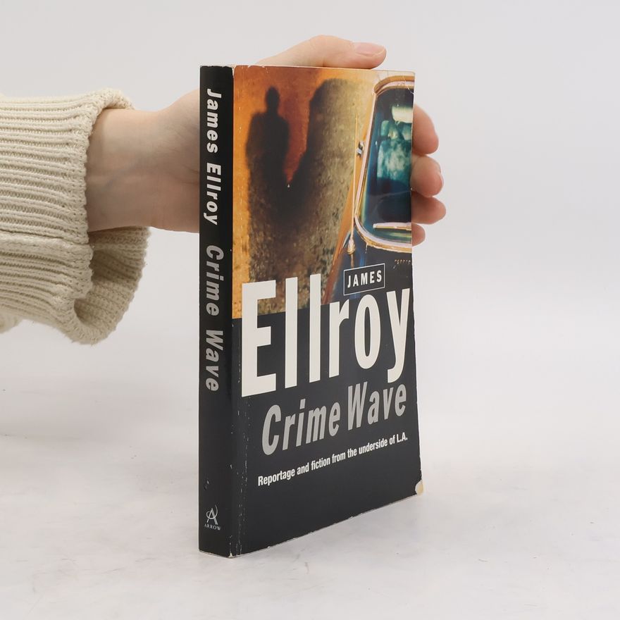 James Ellroy Crime Wave