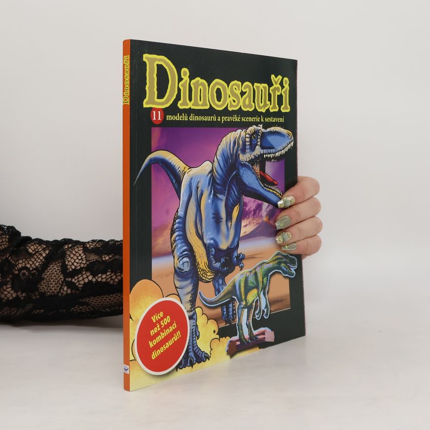 Collectif d'auteurs Dinosauři : 11 modelů dinosaurů a pravěké scenerie k sestavení