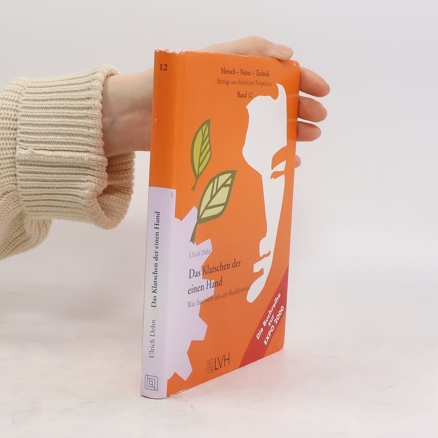 Ulrich Dehn Das Klatschen der einen Hand. Band 12