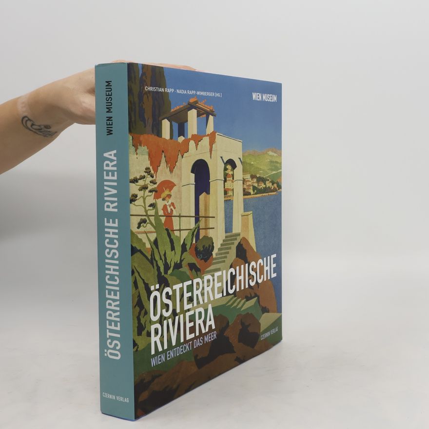 Christian Rapp Österreichische Riviera