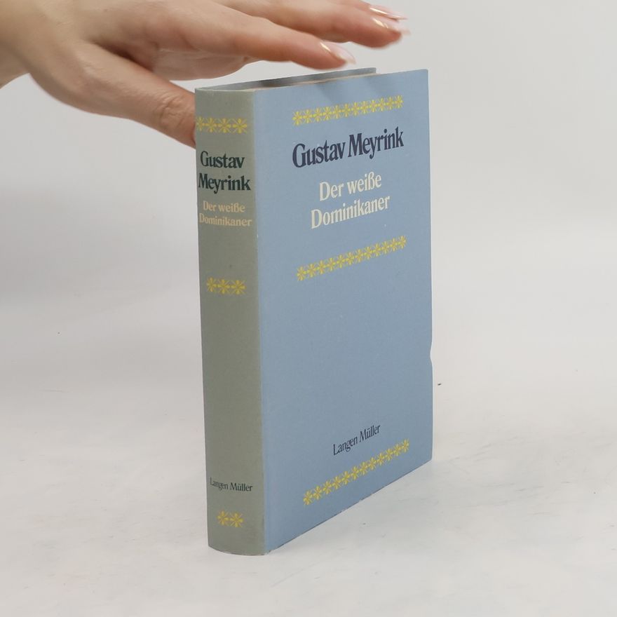 Gustav Meyrink Der weiße Dominikaner