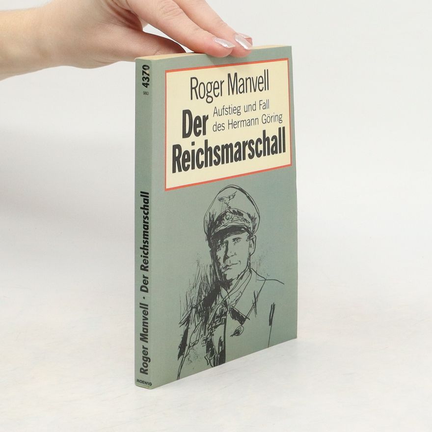 Roger Manvell Der Reichsmarschall