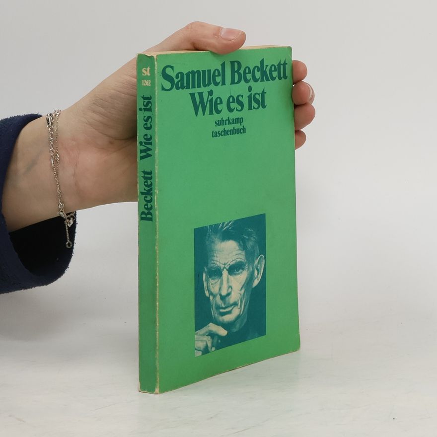 Samuel Beckett Wie es ist