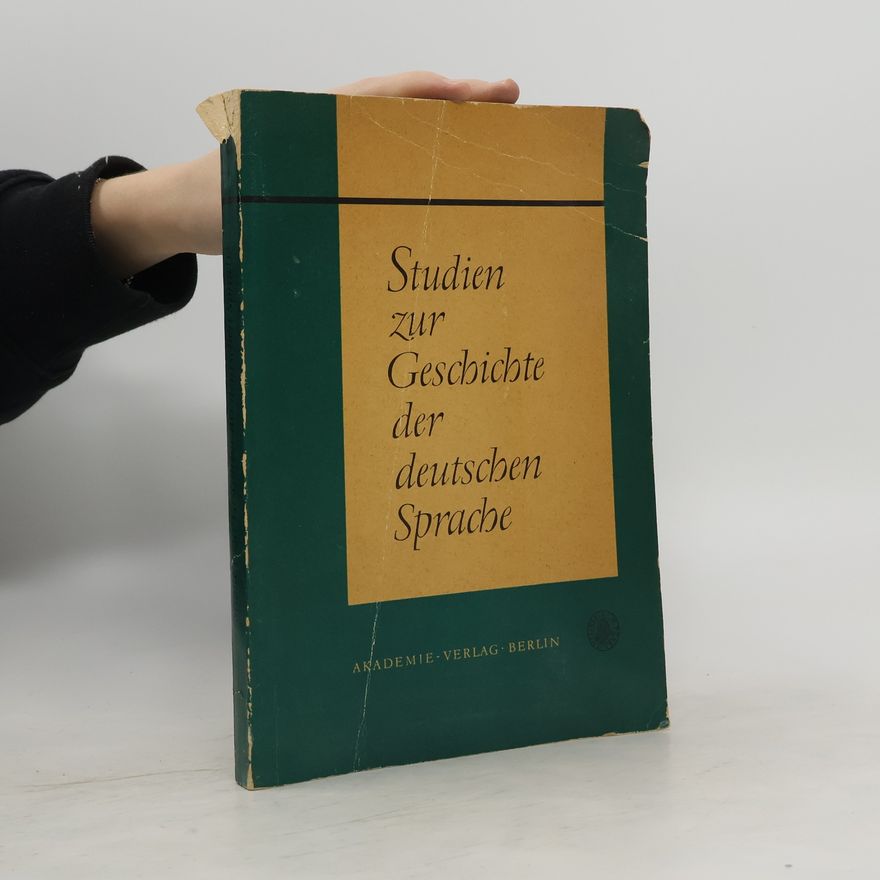Autorenkollektiv Studien zur Geschichte der deutschen Sprache
