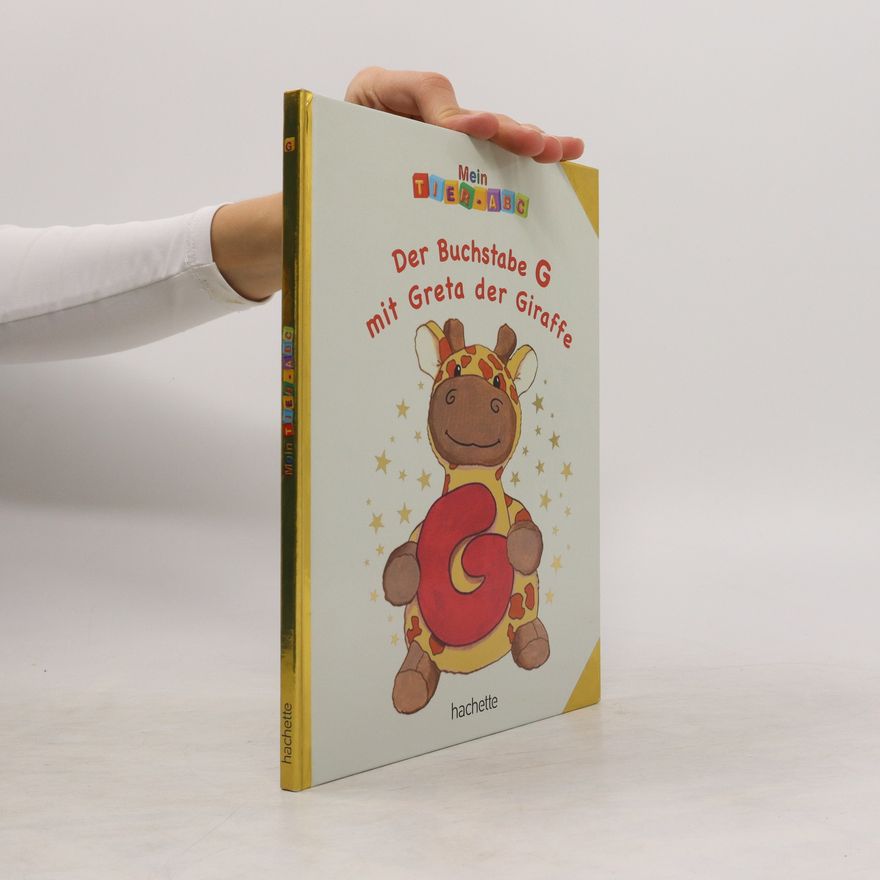 Autorenkollektiv Der Buchstabe G mit Greta der Giraffe