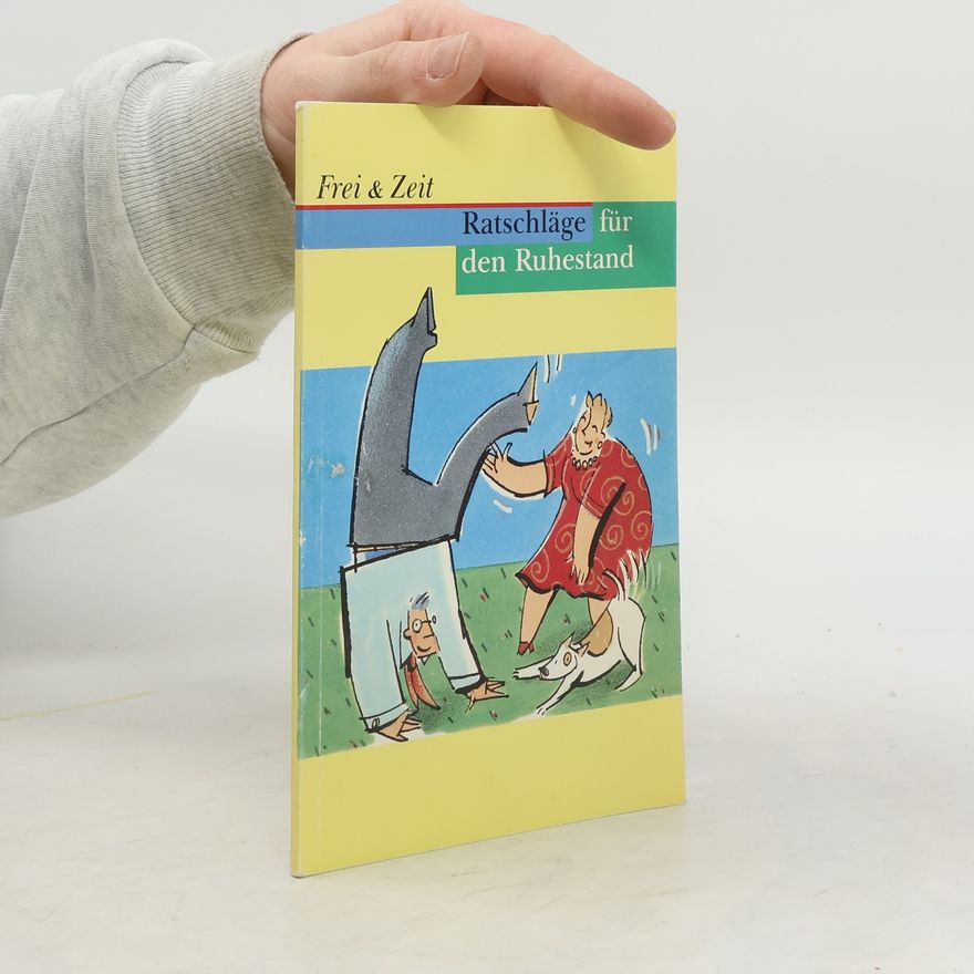 Autorenkollektiv Ratschläge für den Ruhestand