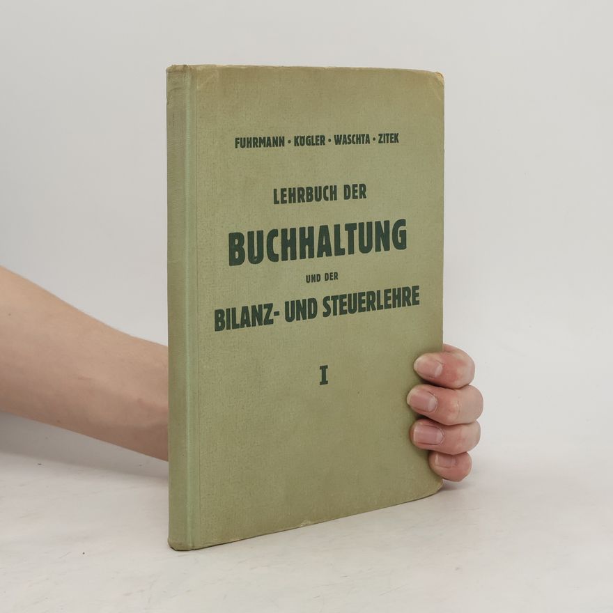 Autorenkollektiv Lehren der Buchhaltung und der Bilanz- und Steuerlehre I.