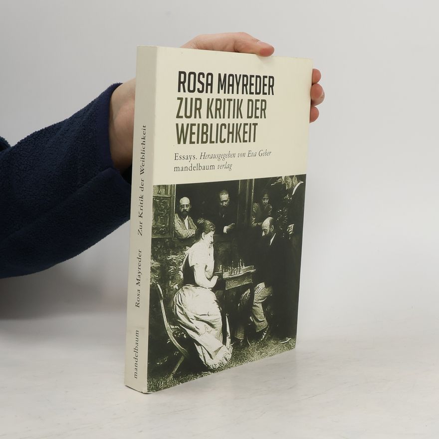 Rosa Mayreder Zur Kritik der Weiblichkeit