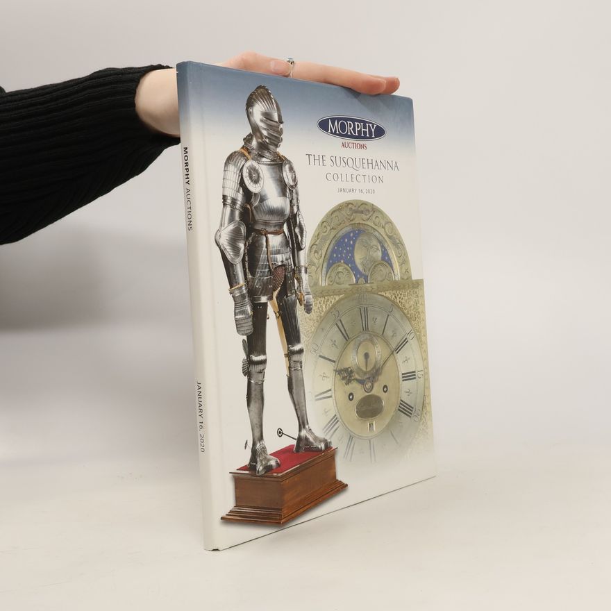 Collectif d'auteurs Morphy Auctions, The Susquehanna Collection