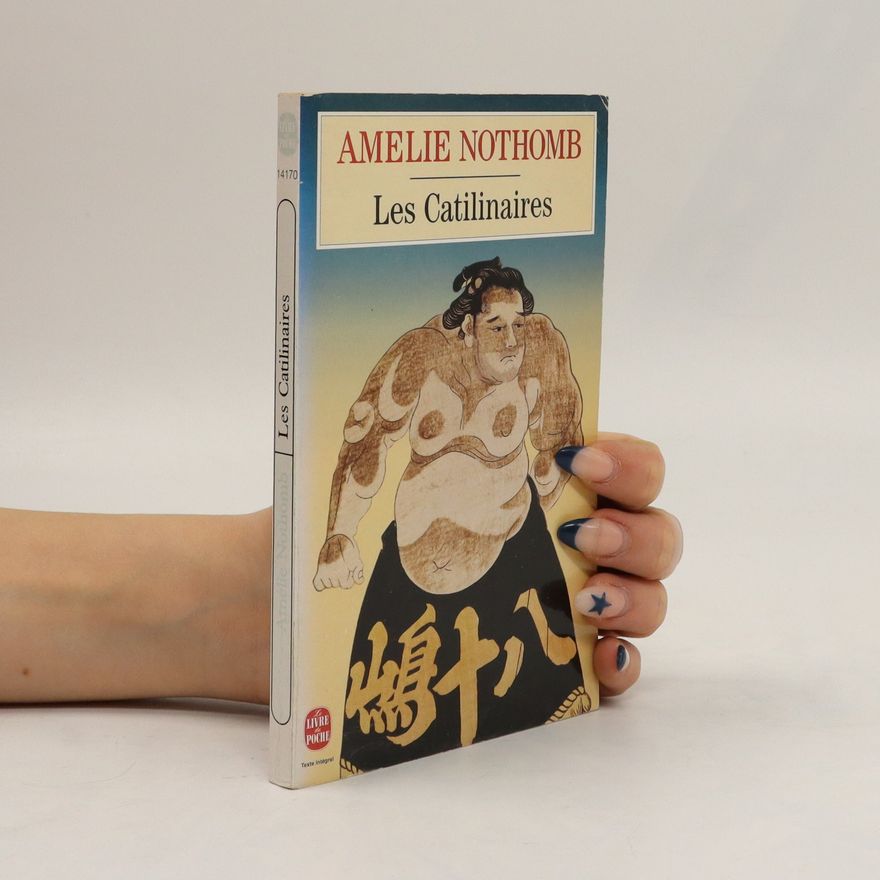 Amélie Nothomb Les Catilinaires