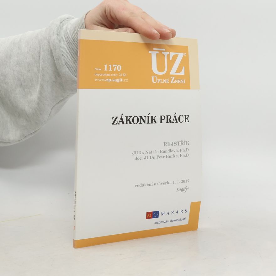 Petr Hůrka Zákoník práce: rejstřík, redakční uzávěrka 1. 1. 2017
