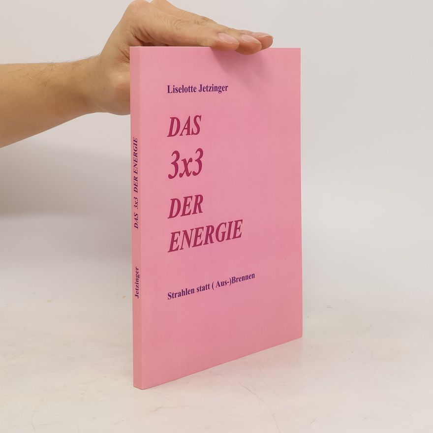 Liselotte Jetzinger Das 3x3 der Energie