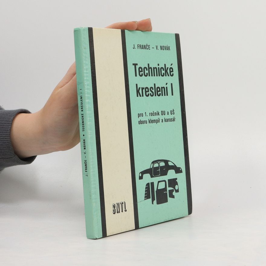 J. Franče Technické kreslení I.