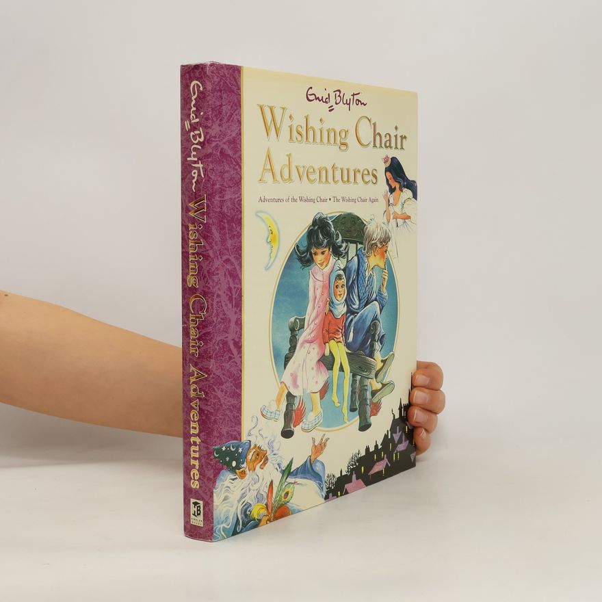 Enid Blyton Wishing Chair Adventures
