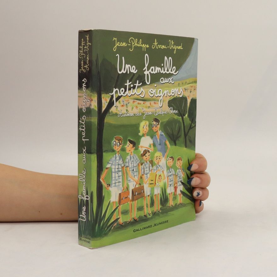 Jean-Philippe Arrou-Vignod Une famille aux petits oignons