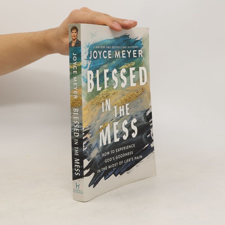 Joyce Meyer Blessed in the Mess