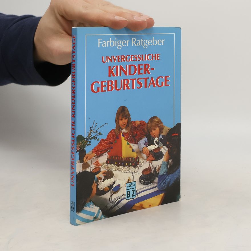 Marion Petzold Unvergessliche Kindergeburtstage