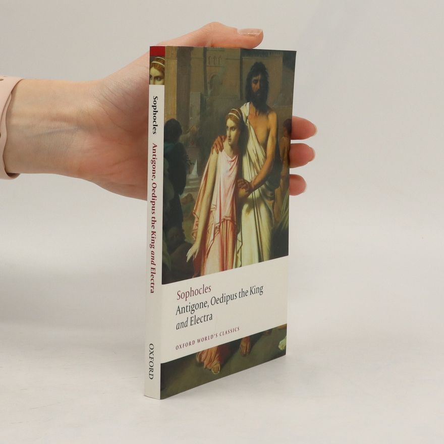 Sofoklés Antigone ; Oedipus the King ; Electra