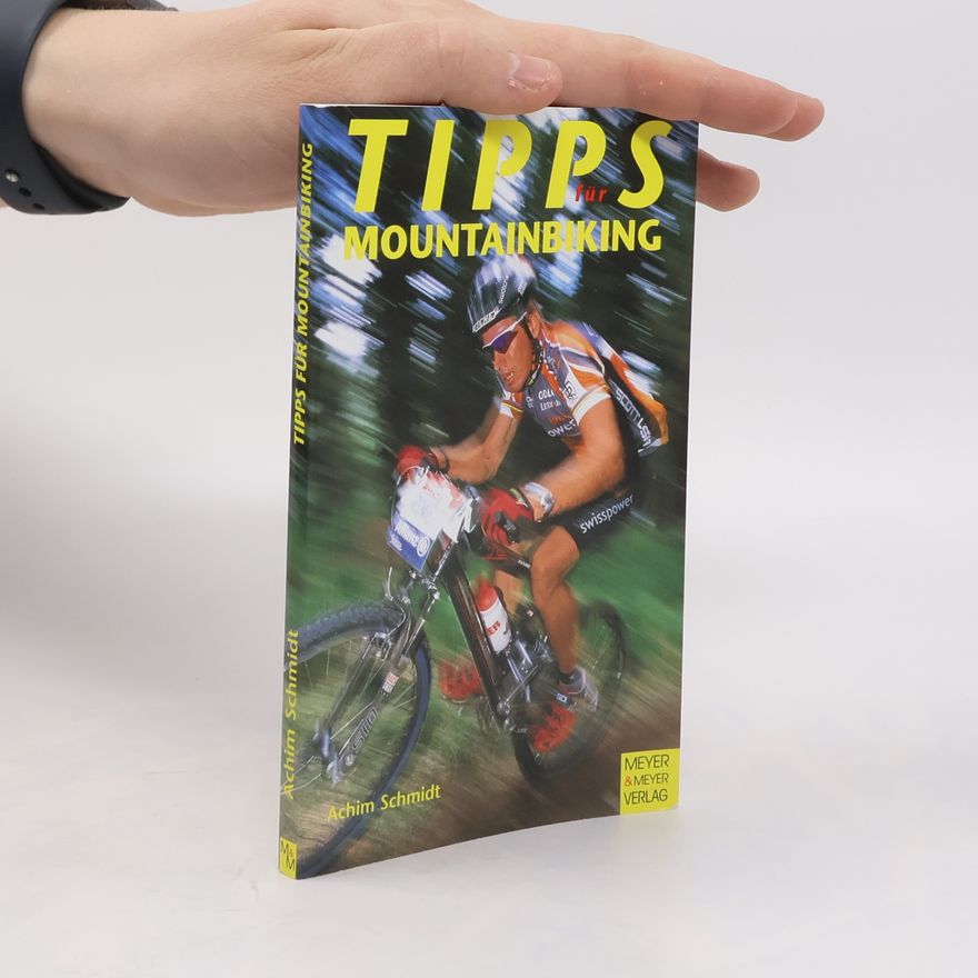 Achim Schmidt Tipps für Mountainbiking