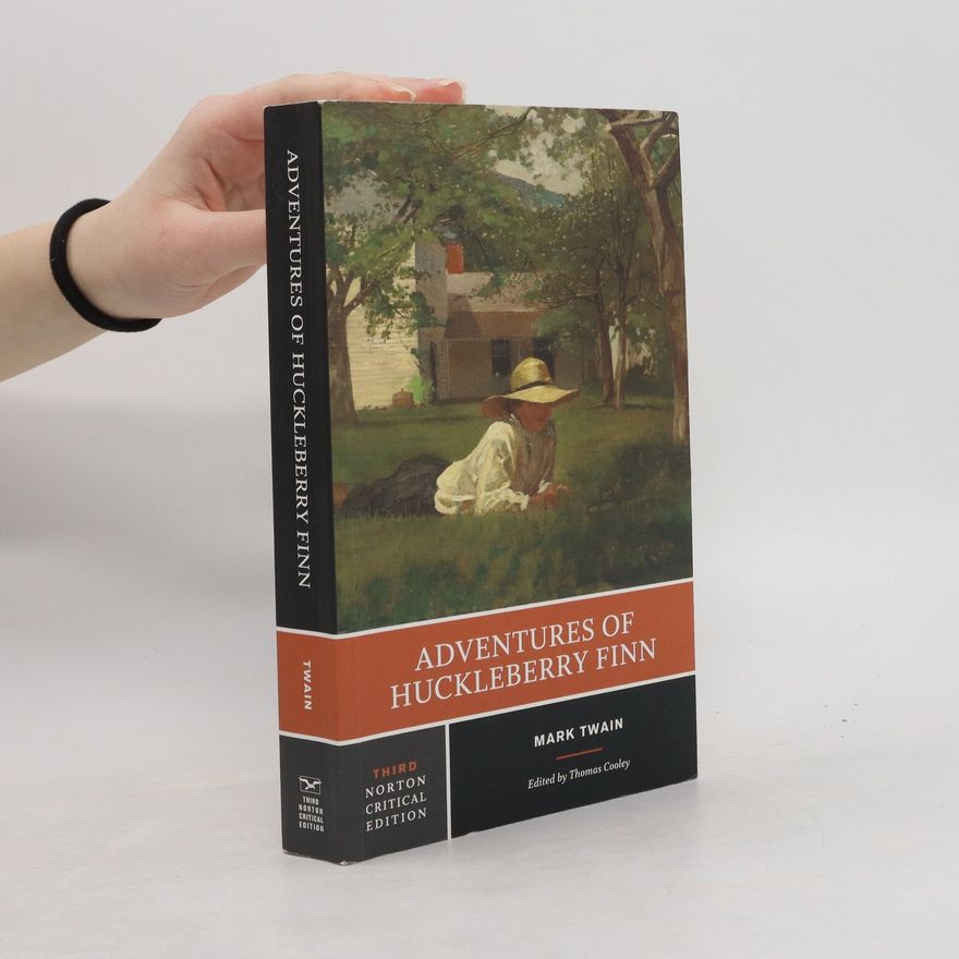 Mark Twain Adventures of Huckleberry Finn: an Authoritative Text, Contexts and Sources, Criticism