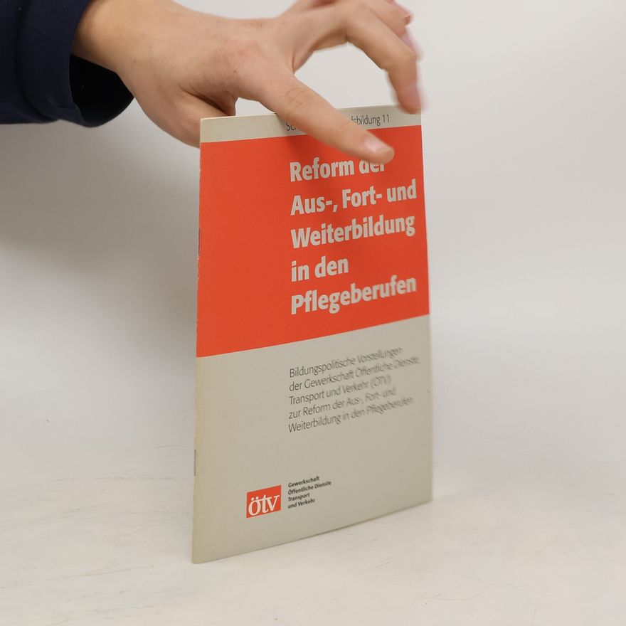 Autorenkollektiv Reform der Aus- und Weiterbildung in den Pflegeberufen