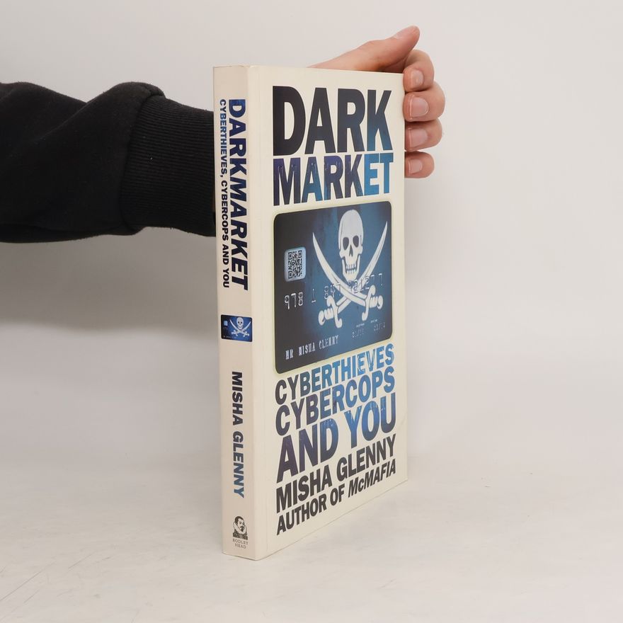 Misha Glenny DarkMarket